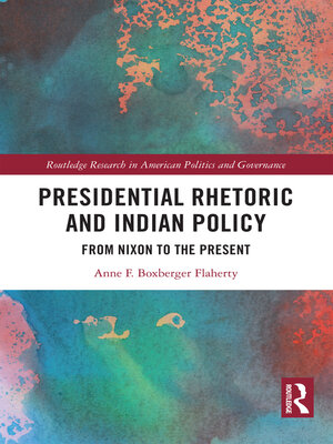 cover image of Presidential Rhetoric and Indian Policy